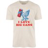 I Love Big Cans - Unisex T-Shirt - Image 6