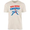 Who Needs Fingers - Unisex T-Shirt - Image 6